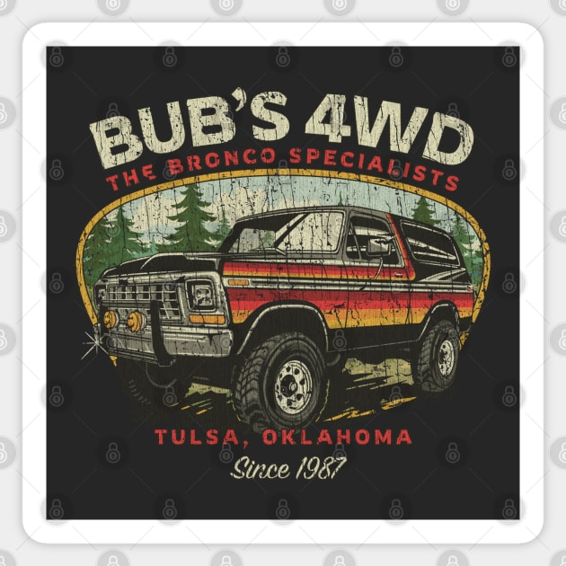 Bub’s 4WD Tulsa 1987 Sticker by JCD666